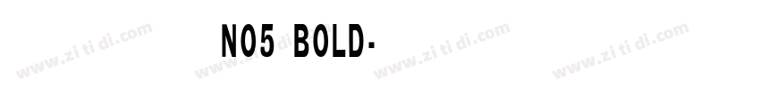 字体名称No5 Bold字体转换